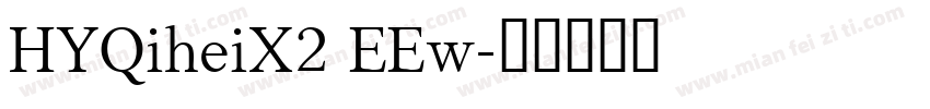 HYQiheiX2 EEw字体转换